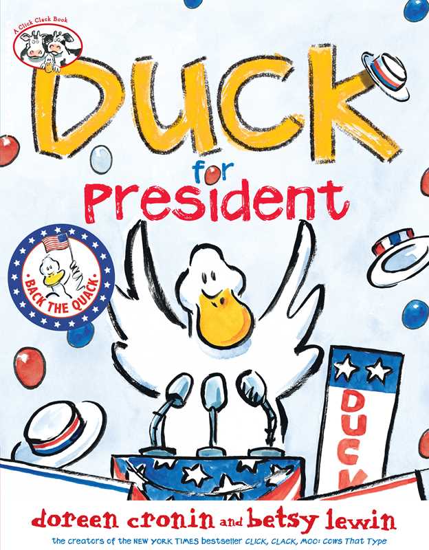 Duck for President by Doreen   Cronin